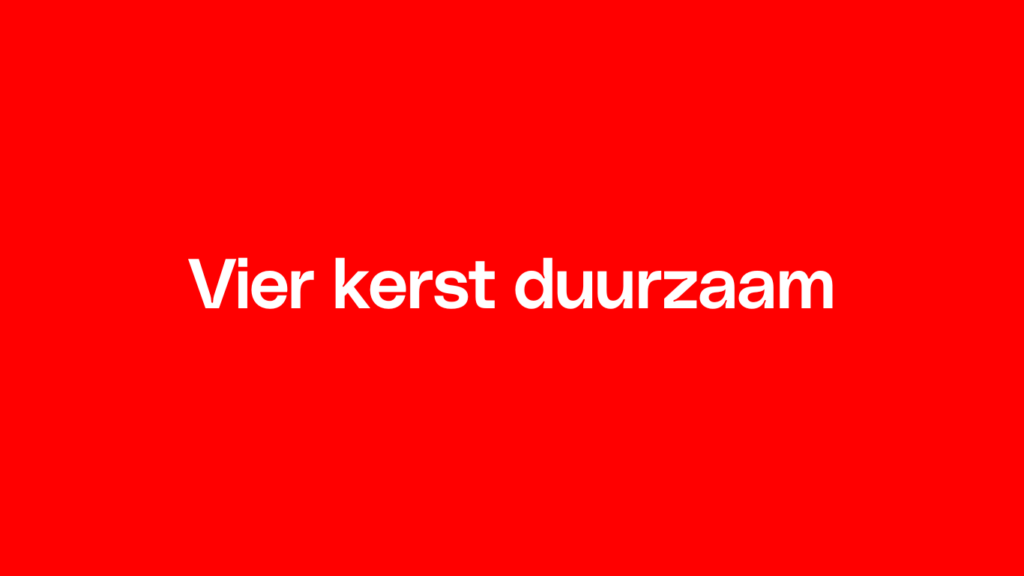 Vier de feestmaand duurzaam met onze VCF-leden!