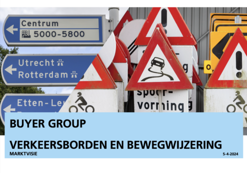 Marktvisie Buyer Group Verkeersborden en Bewegwijzering – April 2024