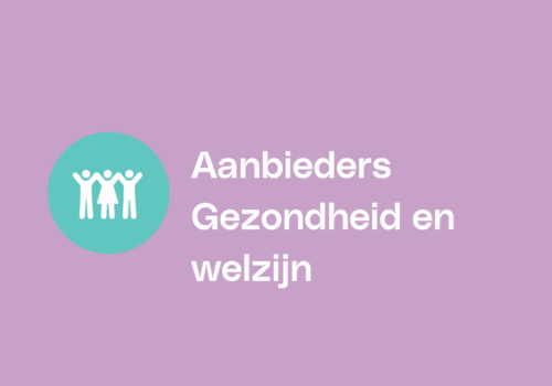 Circulaire Bedrijventerreinen –  Aanbieders Gezondheid en welzijn